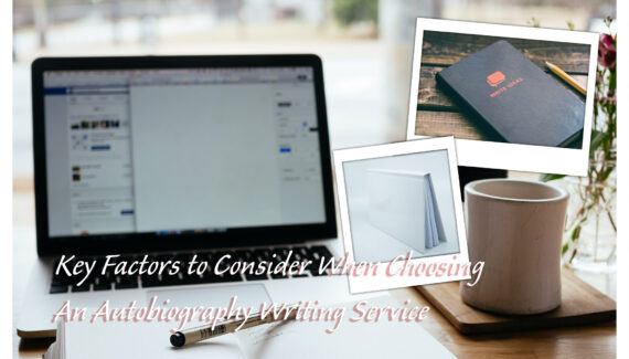 Choosing An Autobiography Writing Service